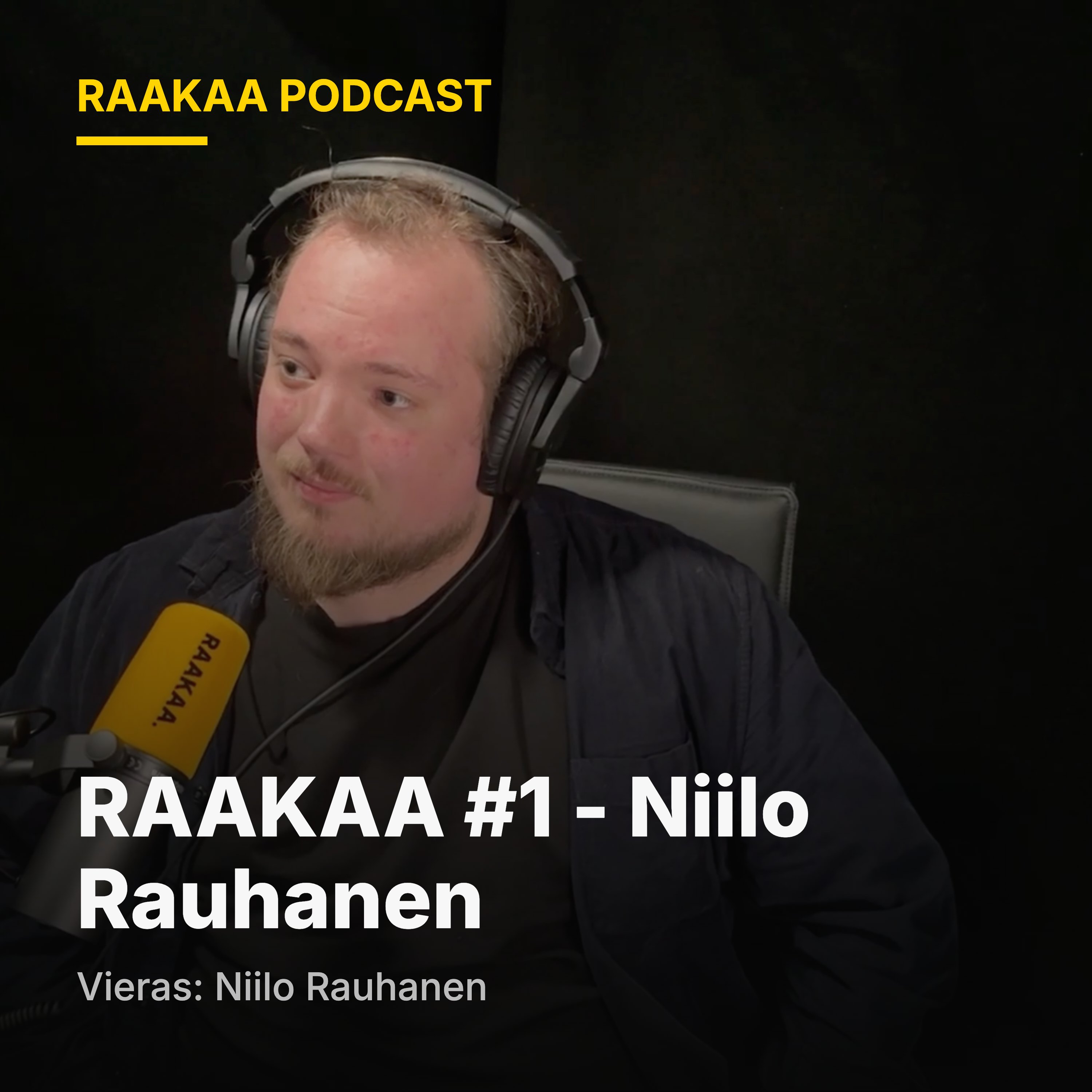 RAAKAA #1 - Niilo Rauhanen