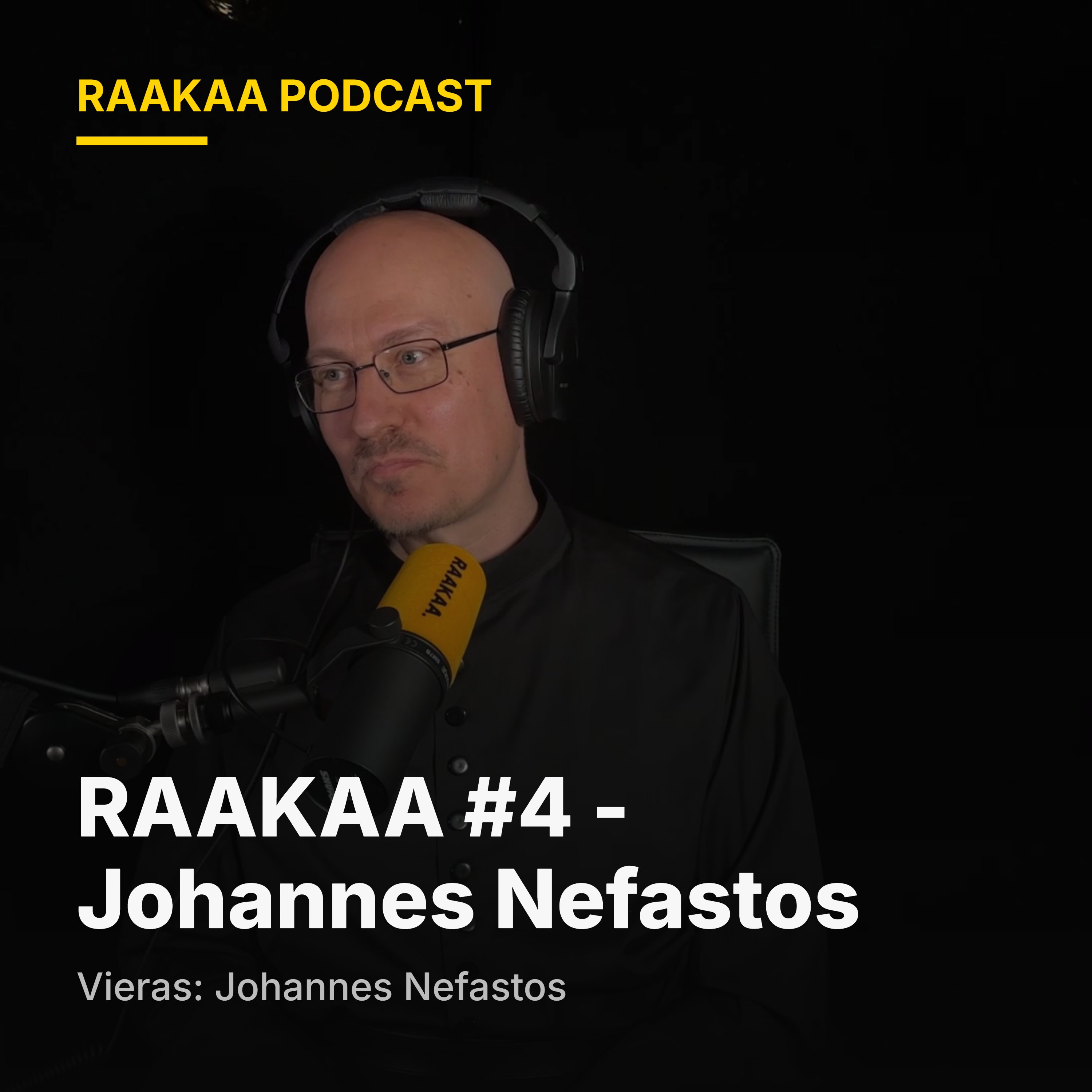 RAAKAA #4 - Johannes Nefastos